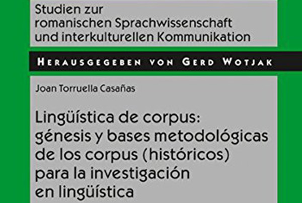 Lingüística de corpus: génesis y bases metodológicas de los corpus (históricos) para la investigación en lingüística